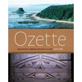 Ozette: Excavating a Makah Whaling Village