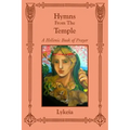 Hymns From The Temple: A Hellenic Book of Prayer