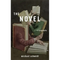 The Novel: A Biography