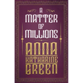 A Matter of Millions