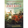 The Men Who Lost America: British Command during the Revolutionary War and the Preservation of the Empire