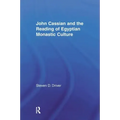 John Cassian and the Reading of Egyptian Monastic Culture