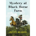 Mystery at Black Horse Farm