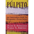 Púlpito: An Introduction to Hispanic Preaching