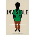 Invisible Boy: A Memoir of Self-Discovery