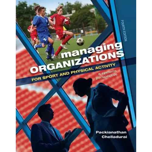 Managing Organizations for Sport and Physical Activity: A Systems Perspective