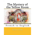 The Mystery of the Yellow Room: French to English