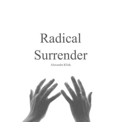 Radical Surrender