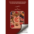 The Christian Endeavor Building: Its History and Surroundings