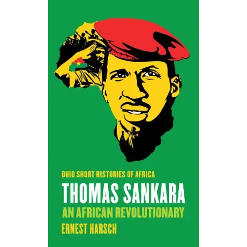 Thomas Sankara: An African Revolutionary