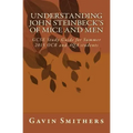 Understanding John Steinbeck's Of Mice and Men: GCSE Study Guide for Summer 2015 OCR and AQA students