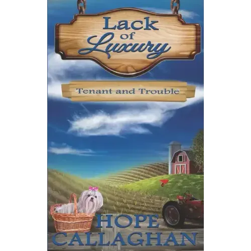 Tenant and Trouble: A Lack of Luxury Cozy Mystery Novel