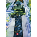 Conflict, War and Revolution: The problem of politics in international political thought
