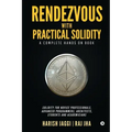 Rendezvous with Practical Solidity: A Complete Hands on Book