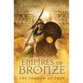 Empires of Bronze: The Shadow of Troy (Empires of Bronze 5)
