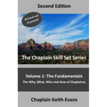 The Fundamentals, 2nd Edition: The Why, What, Who an How of Chaplaincy