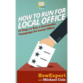 How To Run For Local Office: 10 Steps To Run a Successful Campaign For Local Office