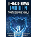 Debunking Human Evolution Taught in Our Public Schools