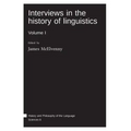 Interviews in the history of linguistics: Volume I