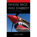 Whose Back was Stabbed?: FDR's Secret War on Japan