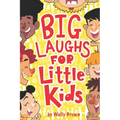 Big Laughs For Little Kids: Joke Book for Boys and Girls ages 5-7