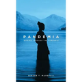 Pandemia: Wading Through The Pandemic