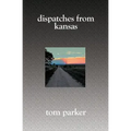 Dispatches from Kansas