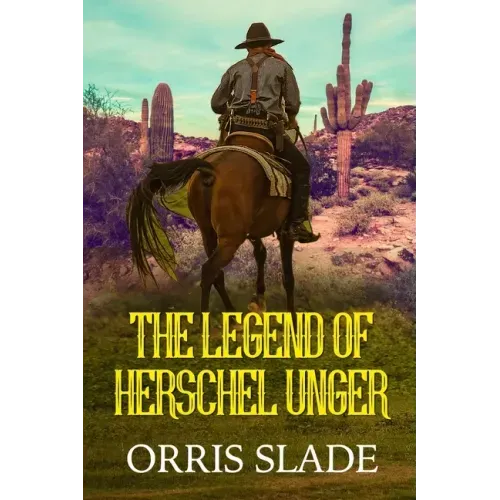 The Legend of Herschel Unger