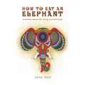 How to Eat an Elephant