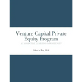 Venture Capital Private Equity Program: An Essential Learning Opportunity