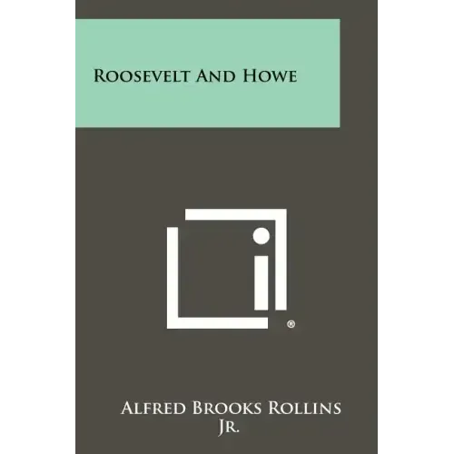 Roosevelt and Howe