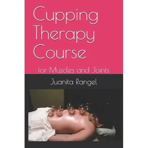 Cupping Therapy Course: for Muscles and Joints