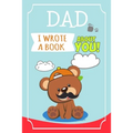 Dad I Wrote A Book About You