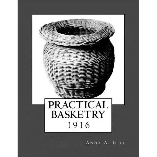 Practical Basketry: 1916