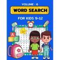 Word Search for Kids Ages 9-12 volume 6: 100 Word Search Puzzles