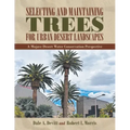 Selecting and Maintaining Trees for Urban Desert Landscapes: A Mojave Desert Water Conservation Perspective
