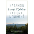 Katahdin Woods and Waters National Monument