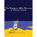 The Elephant Who Believes in Santa Claus