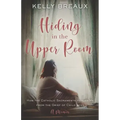 Hiding in the Upper Room: How the Catholic Sacraments Healed Me from Child Loss