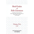Motif-Index of Folk-Literature: Volume Five, L-Z; A Classification of Narrative Elements in Folktales, Ballads, Myths, Fables, Mediaeval Romances, Exe