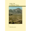 Daily Life in Biblical Times