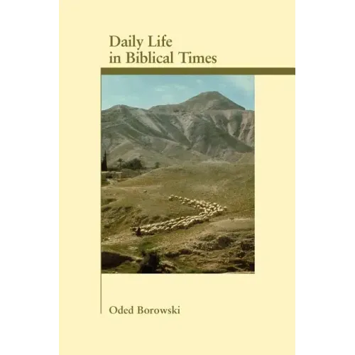 Daily Life in Biblical Times