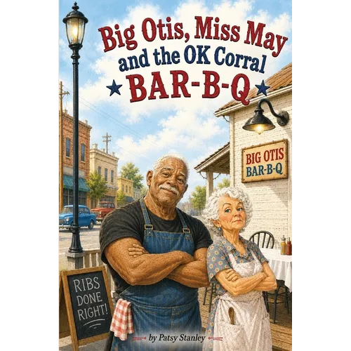 Big Otis, Miss May and the OK Corral Bar b q
