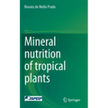 Mineral Nutrition of Tropical Plants