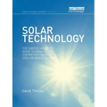 Solar Technology: The Earthscan Expert Guide to Using Solar Energy for Heating, Cooling and Electricity