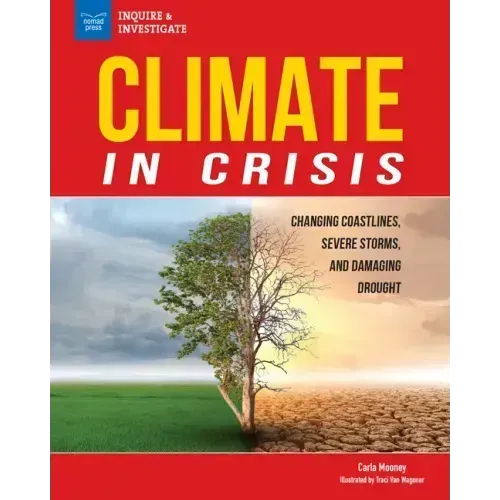 Climate in Crisis: Changing Coastlines, Severe Storms, and Damaging Drought