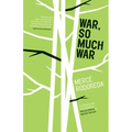 War, So Much War