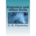 Eugenics and Other Evils