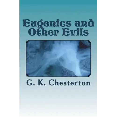 Eugenics and Other Evils
