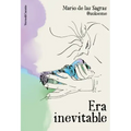 Era Inevitable / It Was Inevitable